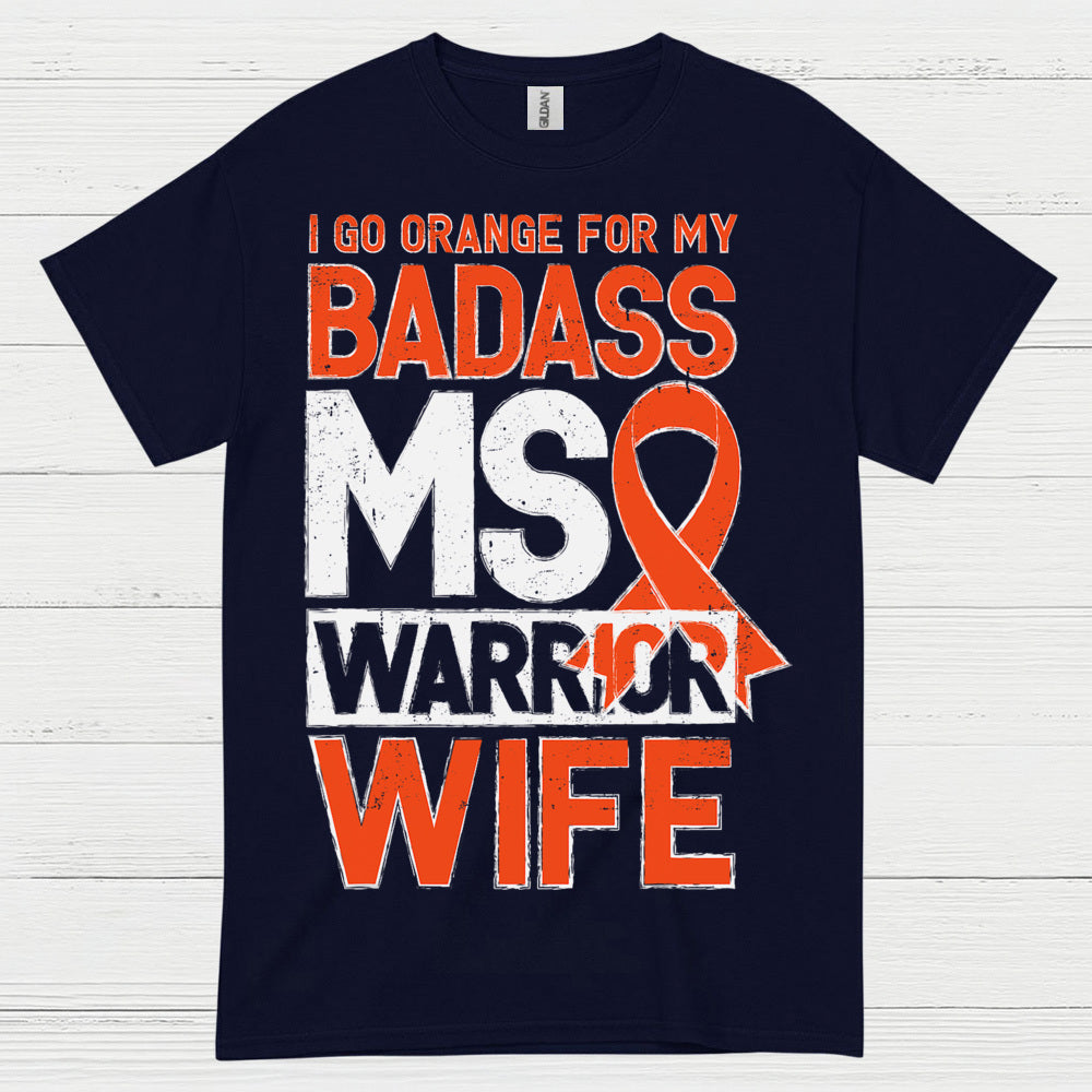 Badass Multiple Sclerosis Warrior Wife T Shirt