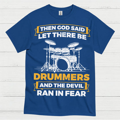 Let There Be Drummers T Shirt