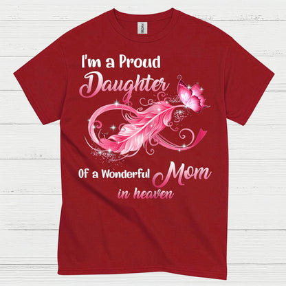 Proud Daughter Of A Mom In Heaven T Shirt