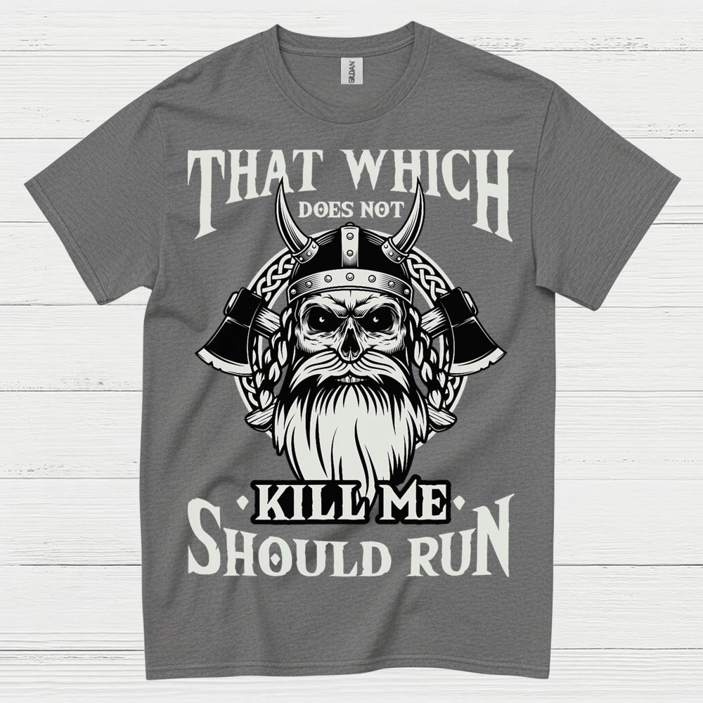 Viking Strength Should Run T Shirt