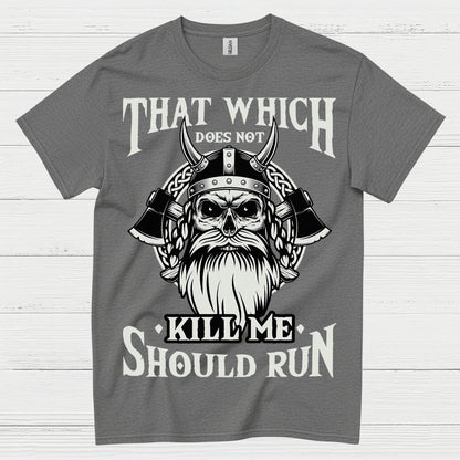 Viking Strength Should Run T Shirt