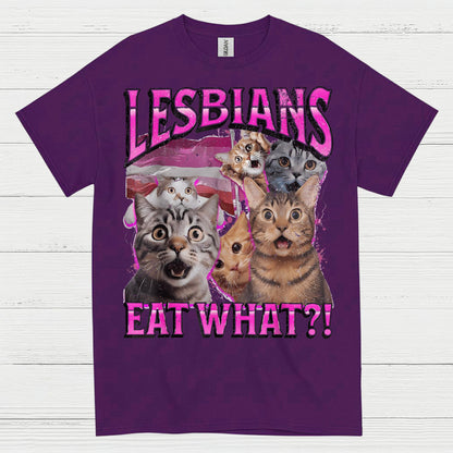 Lesbians Eat What Cat Humor T Shirt