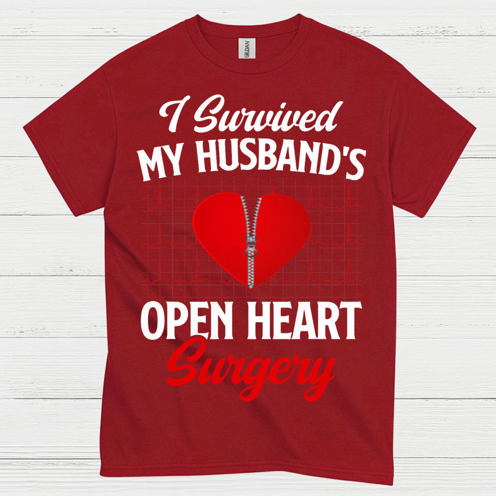 I Survived My Husband’s Open Heart Surgery T Shirt