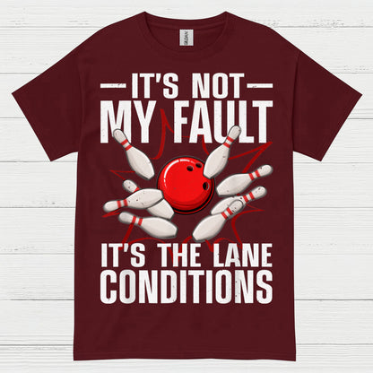Its Not My Fault Bowling T Shirt