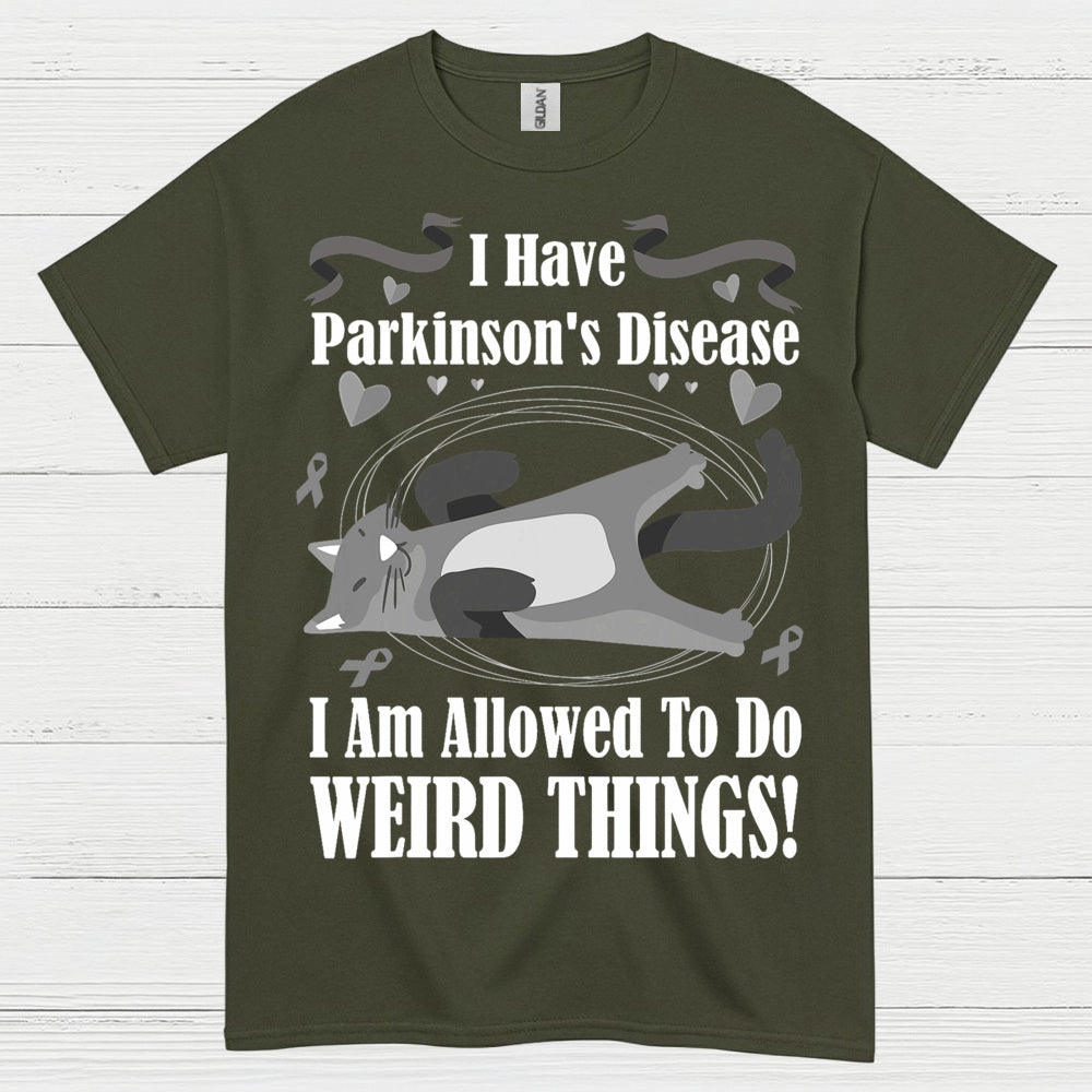 I Have Parkinsons Weird Things T Shirt
