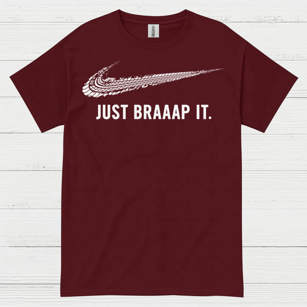 Just Braaap It Motocross Rider T Shirt