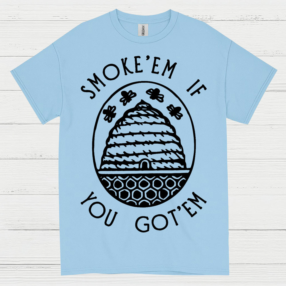 Smoke Em If You Got Em Beekeeper T Shirt