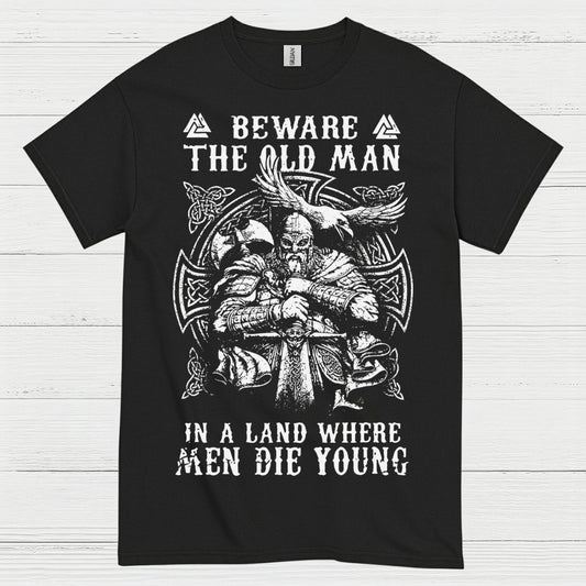 Beware The Old Man Viking T Shirt