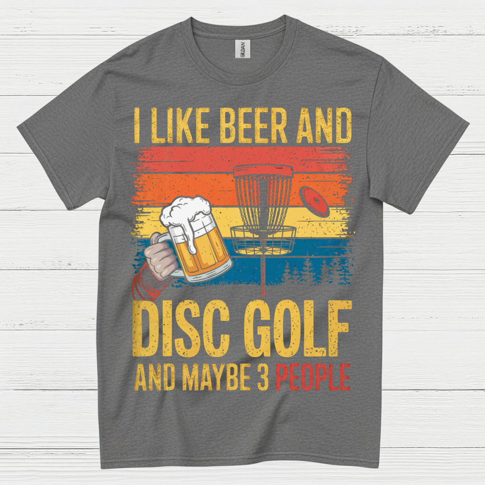 I Like Beer And Disc Golf T Shirt