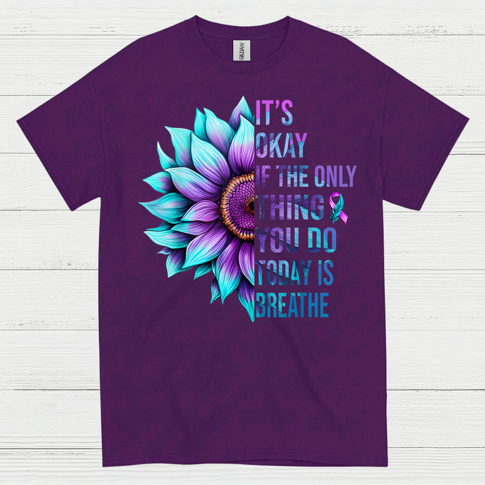 It's Okay Breathe Message T Shirt