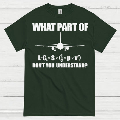 What Part Of Lift Equation Don't You Understand T Shirt