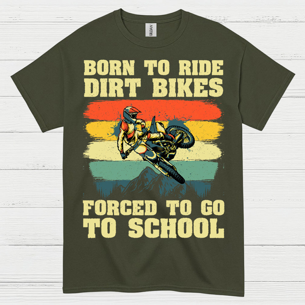 Born To Ride Dirt Bikes Funny Rider T Shirt