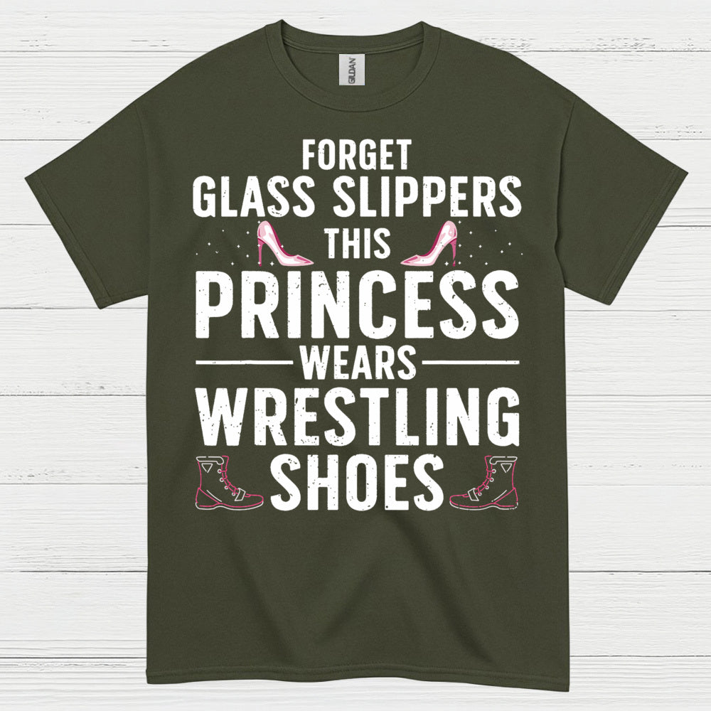 Forget Glass Slippers Princess Wears Wrestling Shoes T Shirt