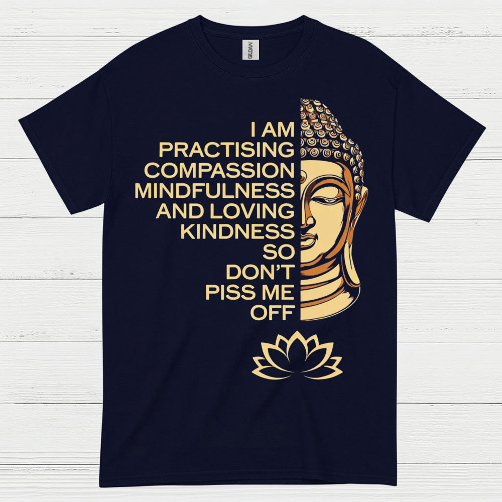 Practicing Compassion Mindfulness Quote T Shirt