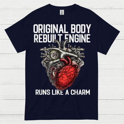 Original Body Rebuilt Engine T Shirt