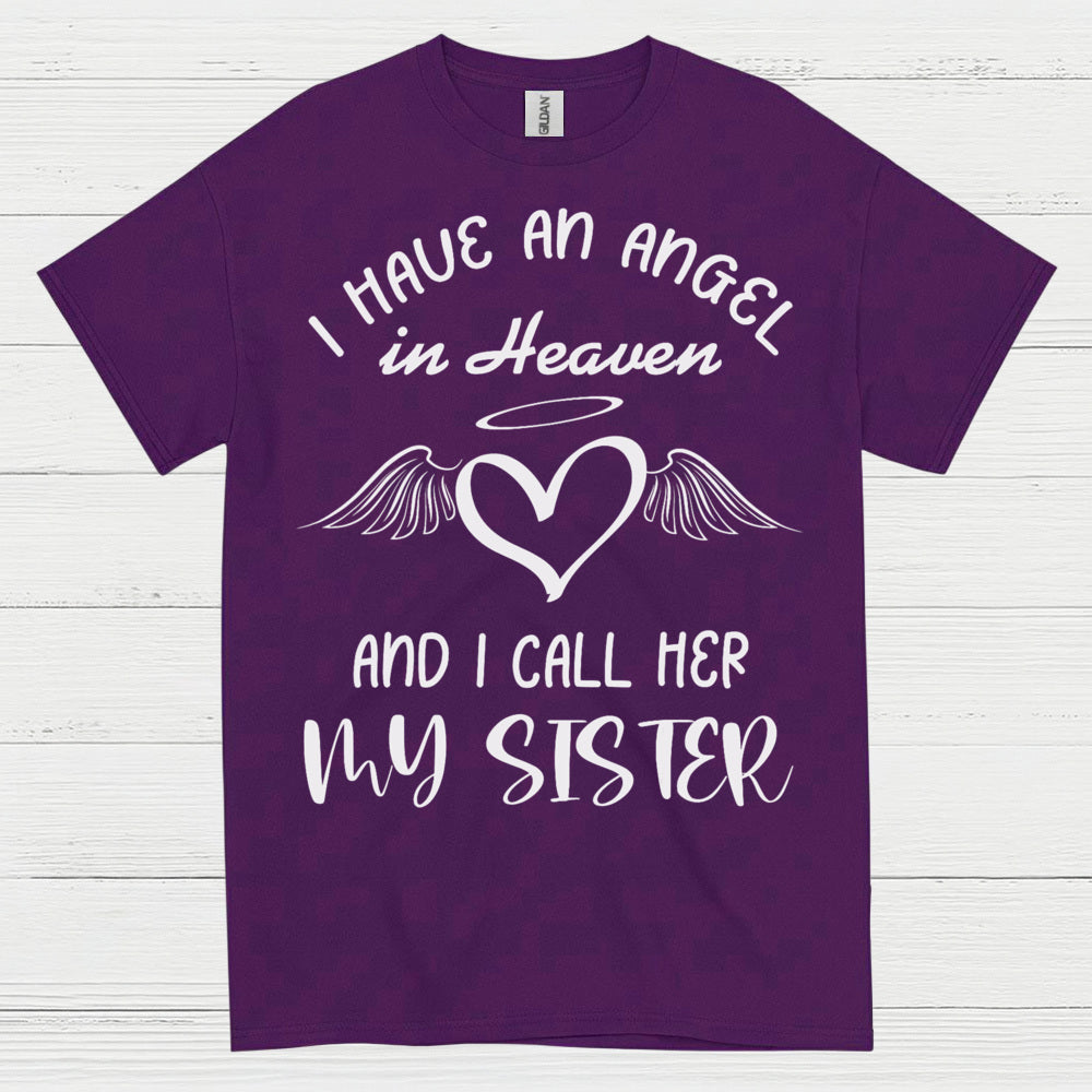 I Have An Angel In Heaven And I Call Her My Sister T Shirt