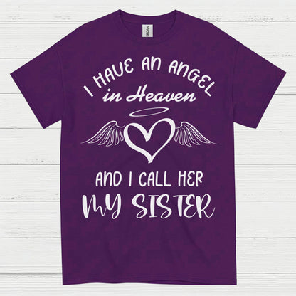 I Have An Angel In Heaven And I Call Her My Sister T Shirt