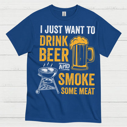 Drink Beer And Smoke Some Meat T Shirt