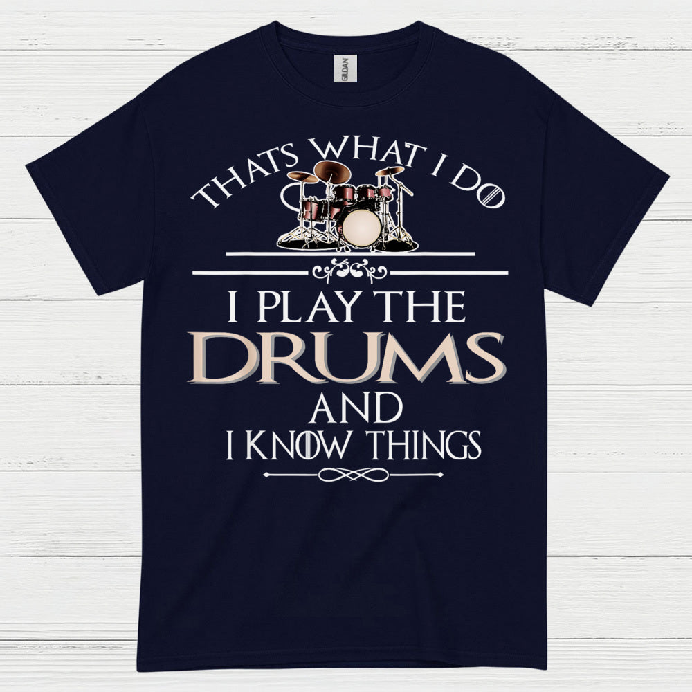 I Play The Drums T Shirt