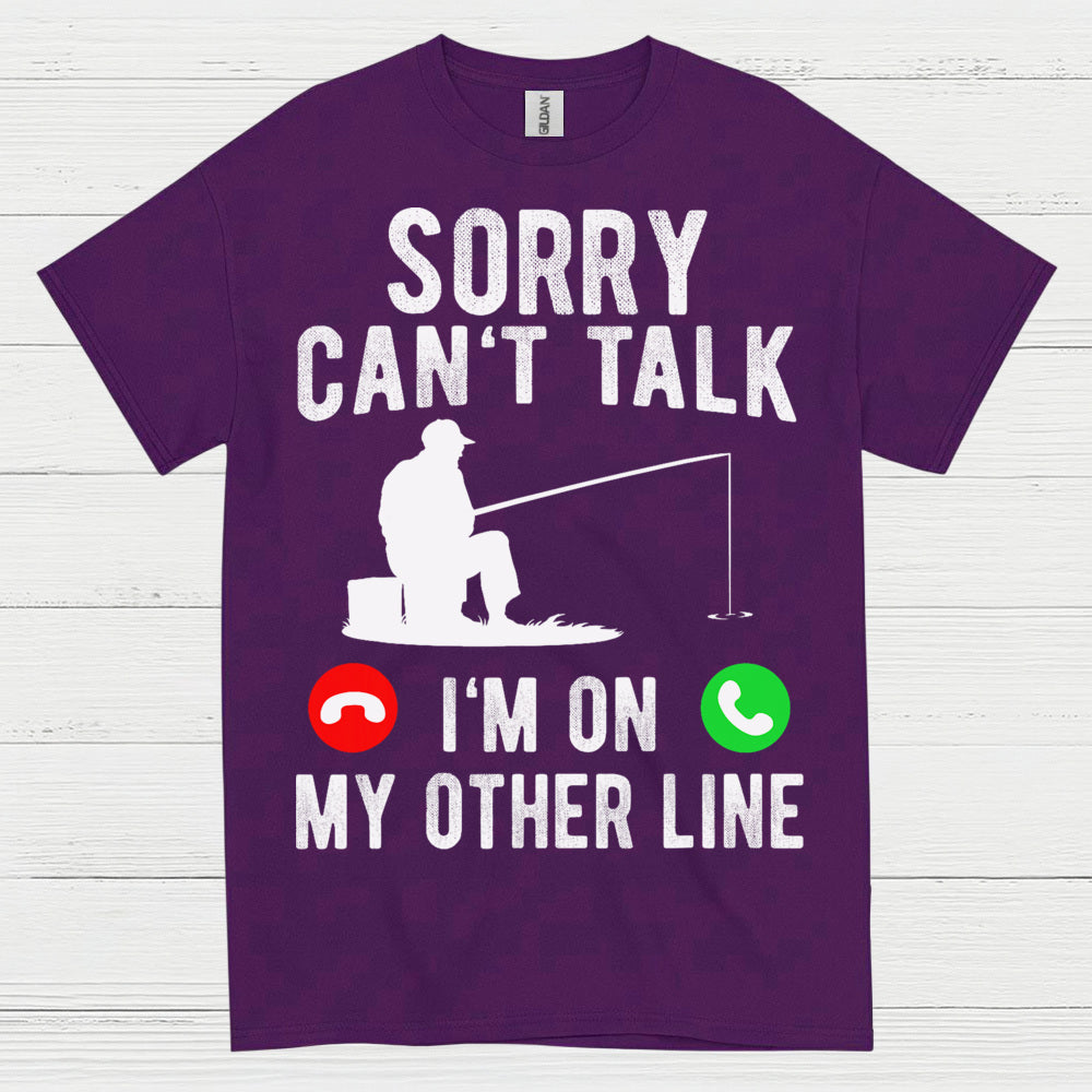 Sorry Cant Talk Fishing T Shirt
