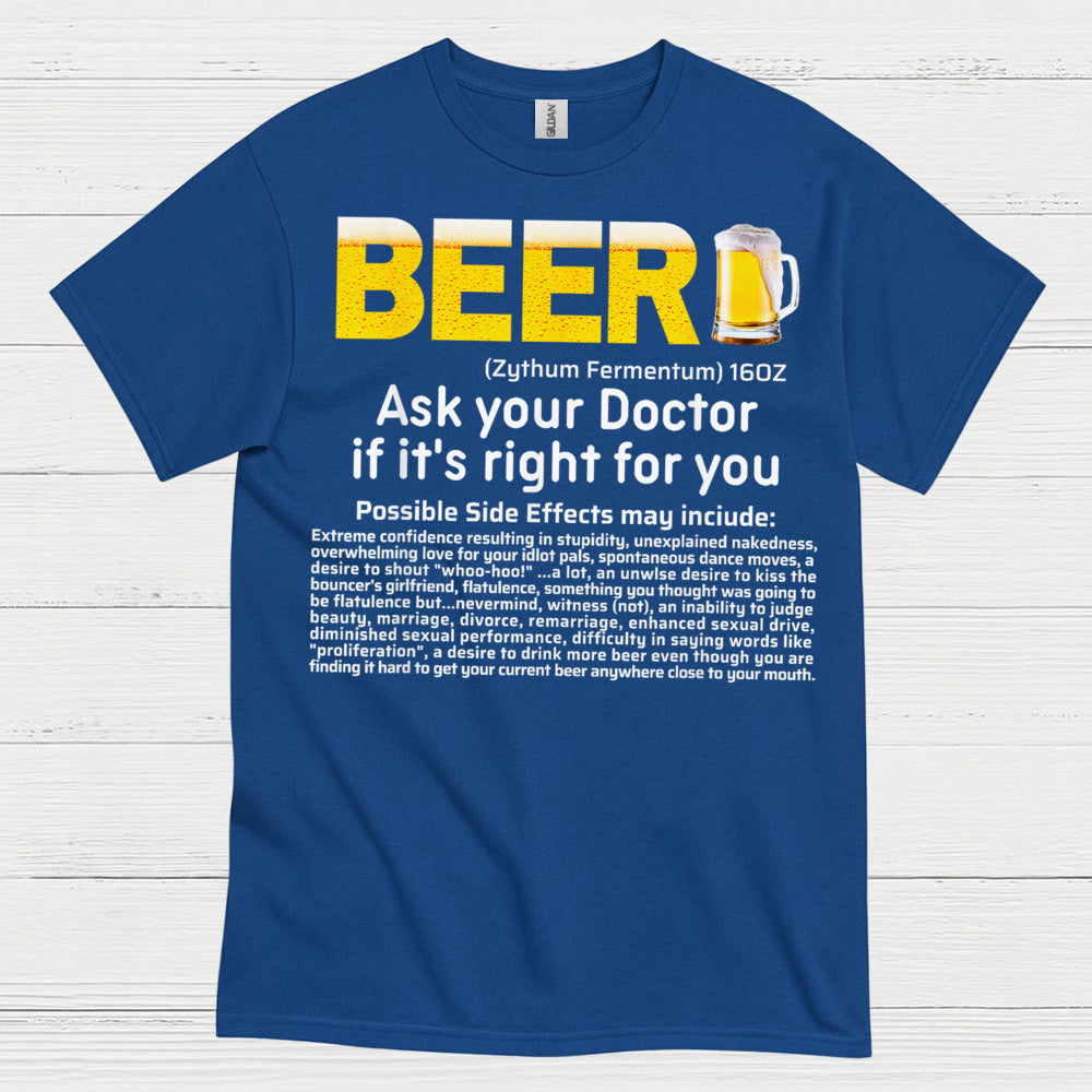 Beer Ask Your Doctor Funny T Shirt