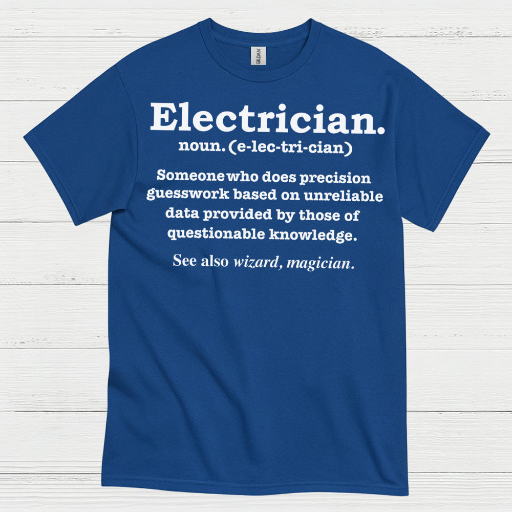 Electrician Definition Funny T Shirt