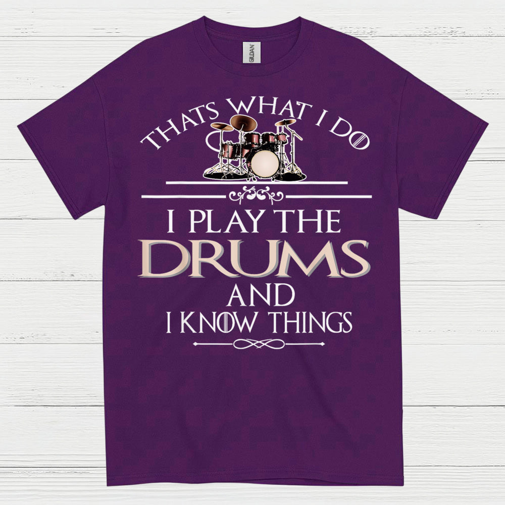 I Play The Drums T Shirt