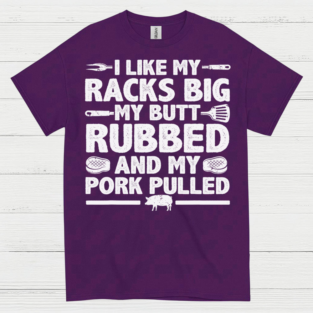 I Like My Racks Big BBQ T Shirt