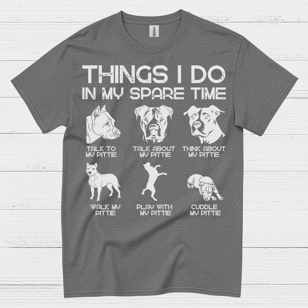Things I Do In My Spare Time Pitbull T Shirt
