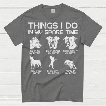 Things I Do In My Spare Time Pitbull T Shirt