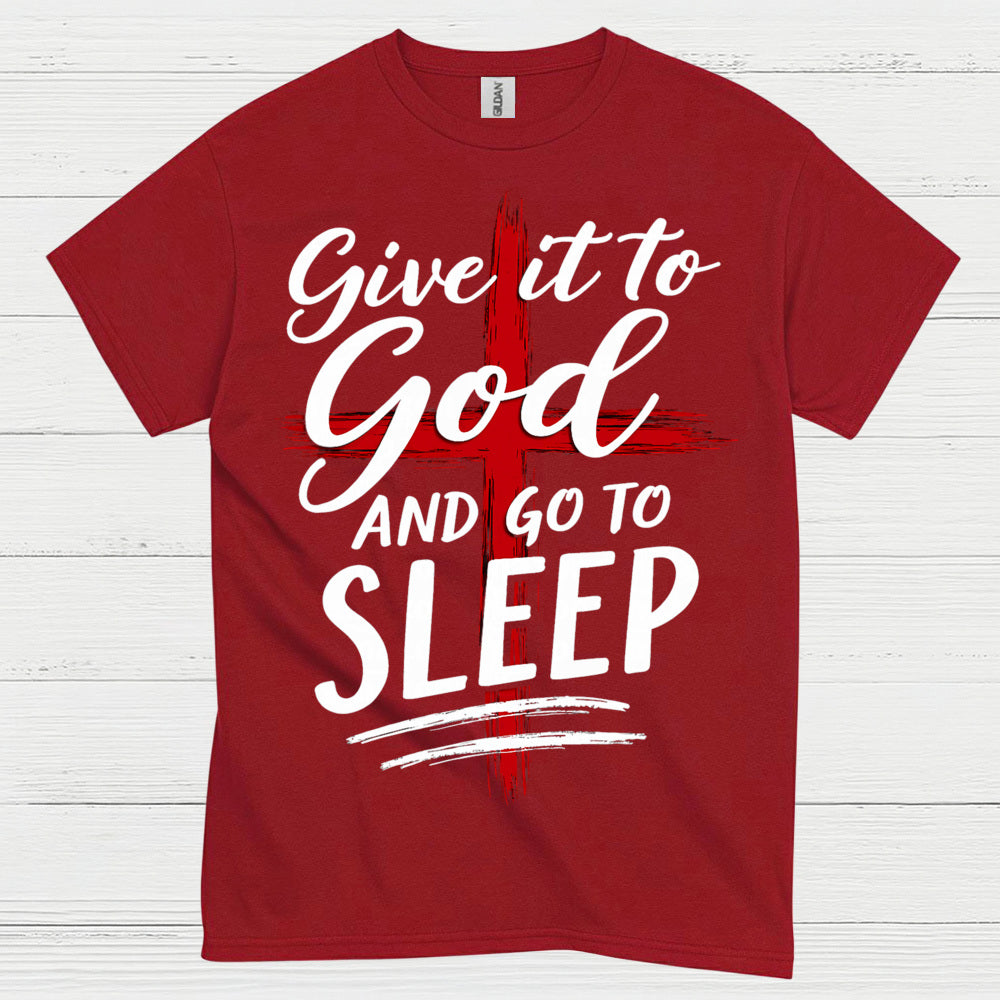 Give It To God Christian Faith T Shirt