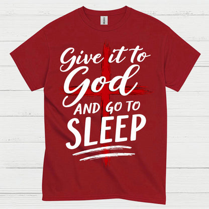 Give It To God Christian Faith T Shirt