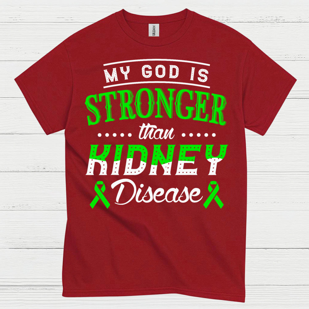 My God Is Stronger Faith Kidney Disease T Shirt