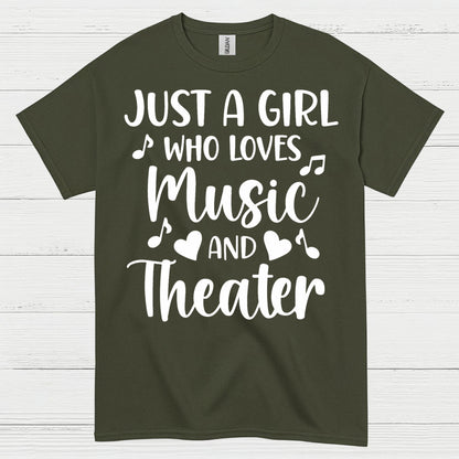 Just A Girl Who Loves Music And Theater T Shirt
