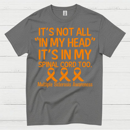 Its In My Spinal Cord Too T Shirt