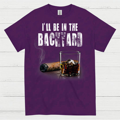 I’ll Be In The Backyard Relaxed Life T Shirt