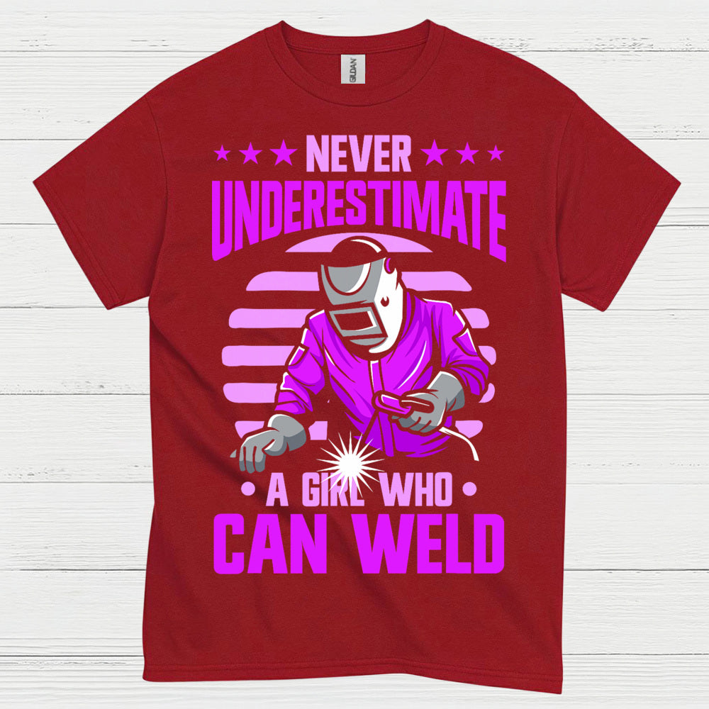 Never Underestimate A Girl Who Can Weld T Shirt