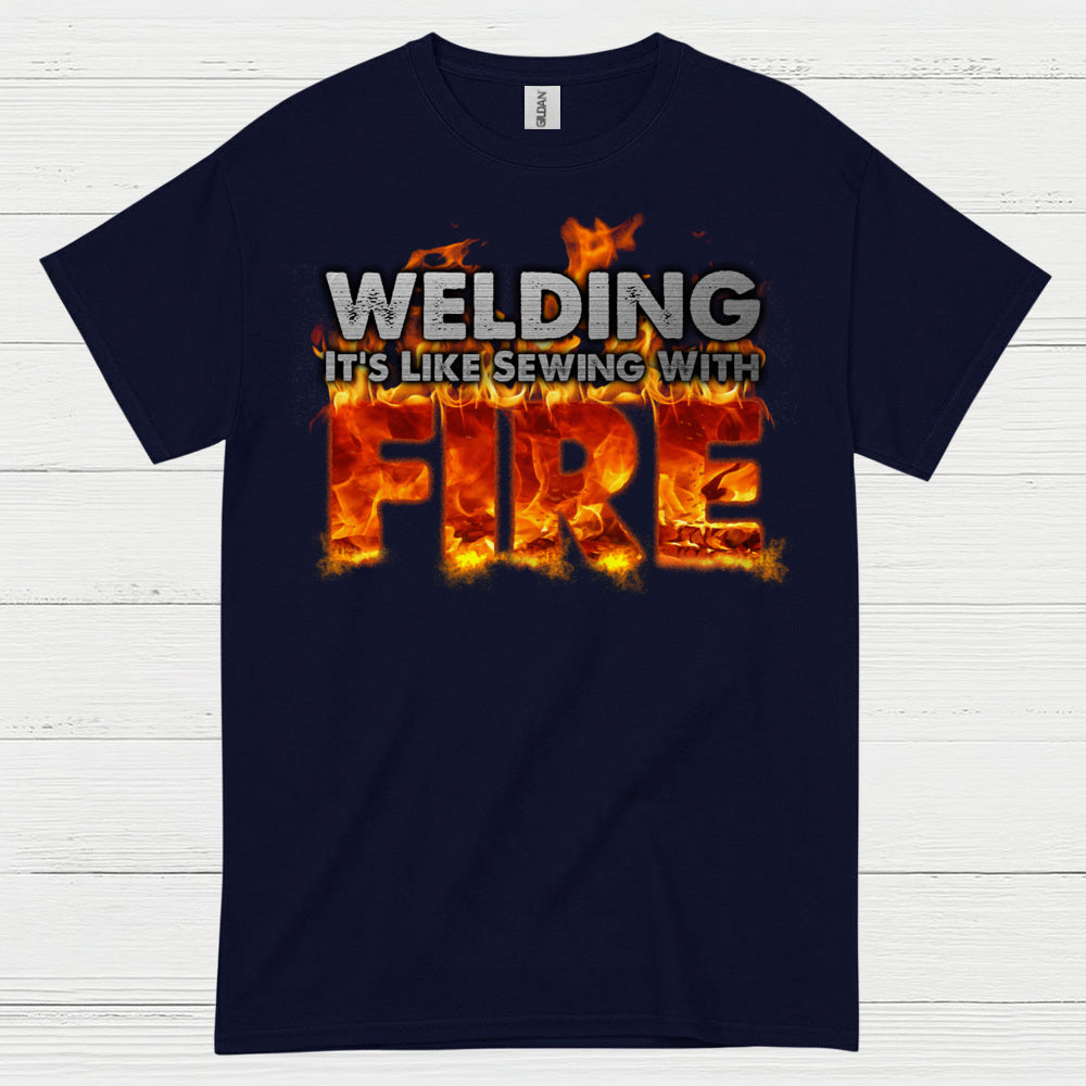 Welding Sewing With Fire T Shirt