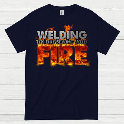 Welding Sewing With Fire T Shirt