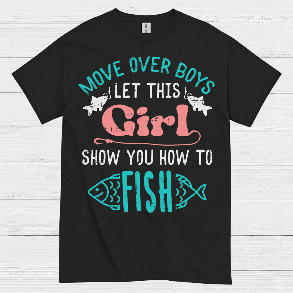 Girl Show You How To Fish T Shirt