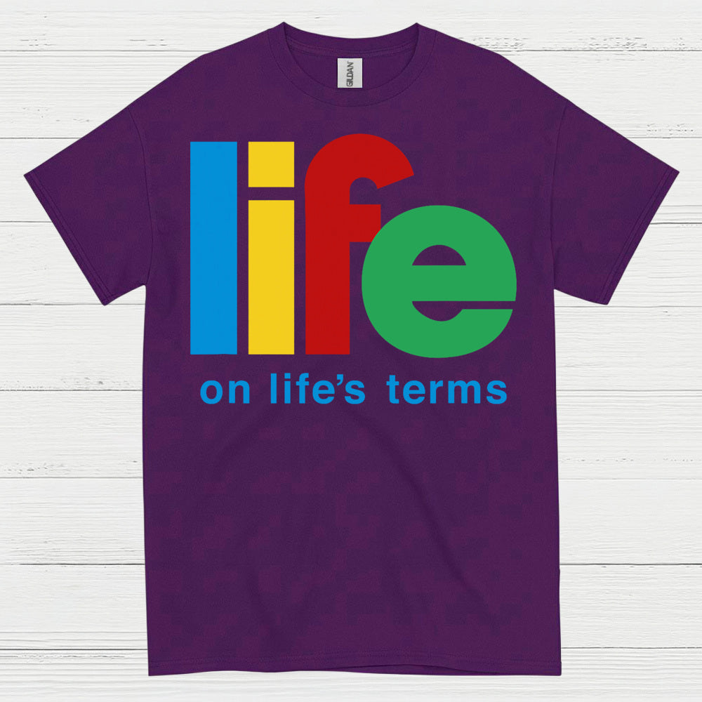 Life On Life's Terms Recovery T Shirt