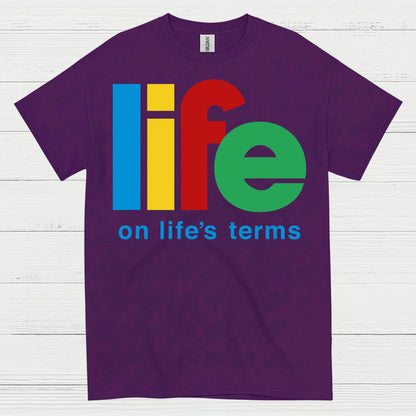 Life On Life's Terms Recovery T Shirt