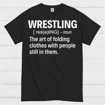 Wrestling Definition Humor T Shirt