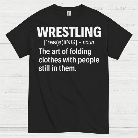 Wrestling Definition Humor T Shirt