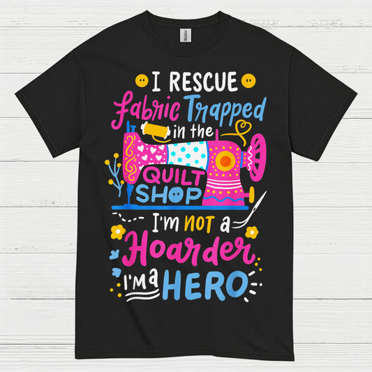 Fabric Rescue Quilting Humor T Shirt