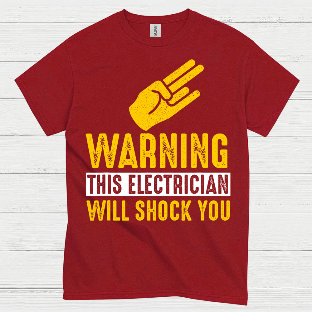 Warning This Electrician Will Shock You T Shirt