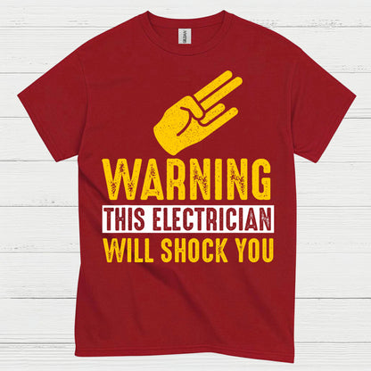 Warning This Electrician Will Shock You T Shirt