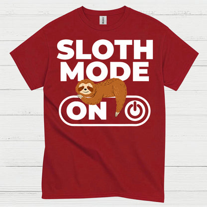 Sloth Mode On Funny Sloth T Shirt