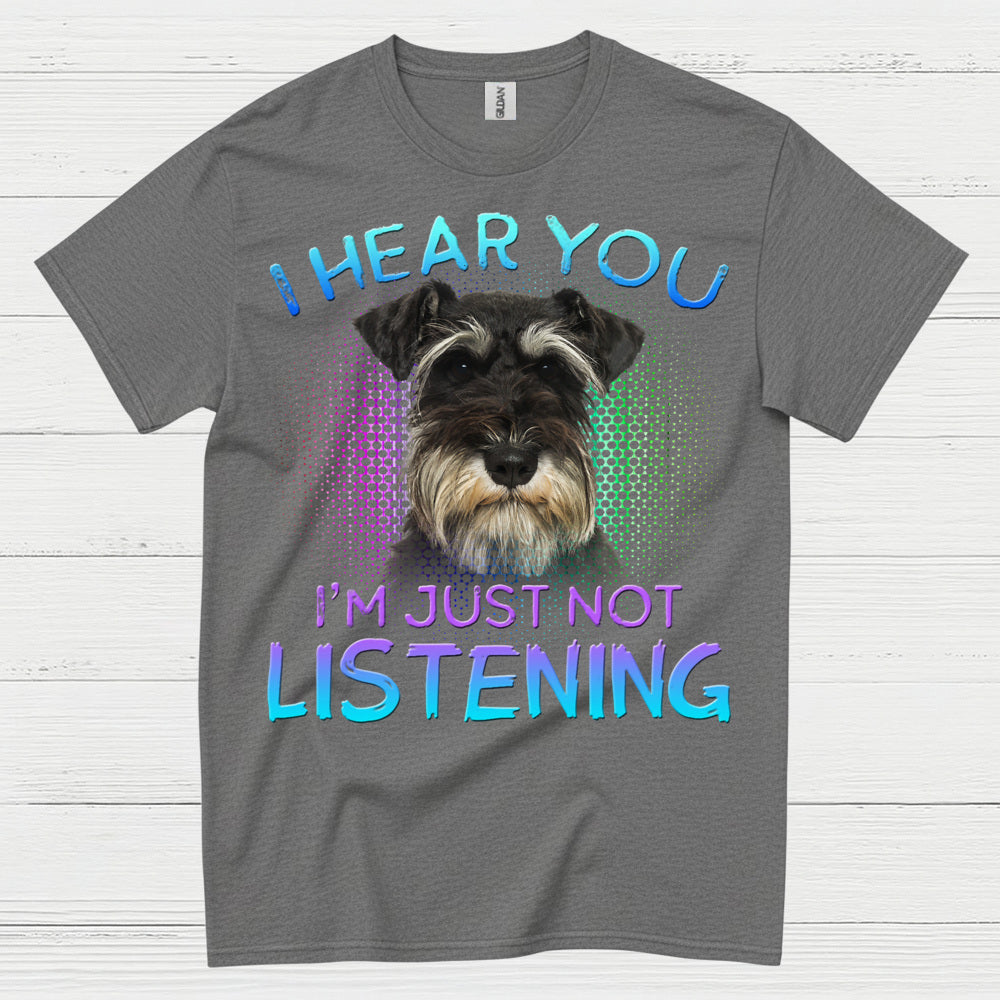 Funny Schnauzer Not Listening Dog Lover T Shirt