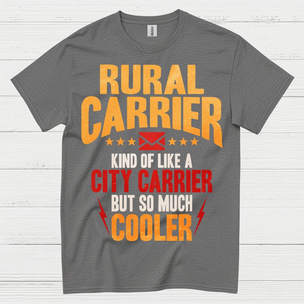 Rural Carrier Cooler Than City Carrier T Shirt